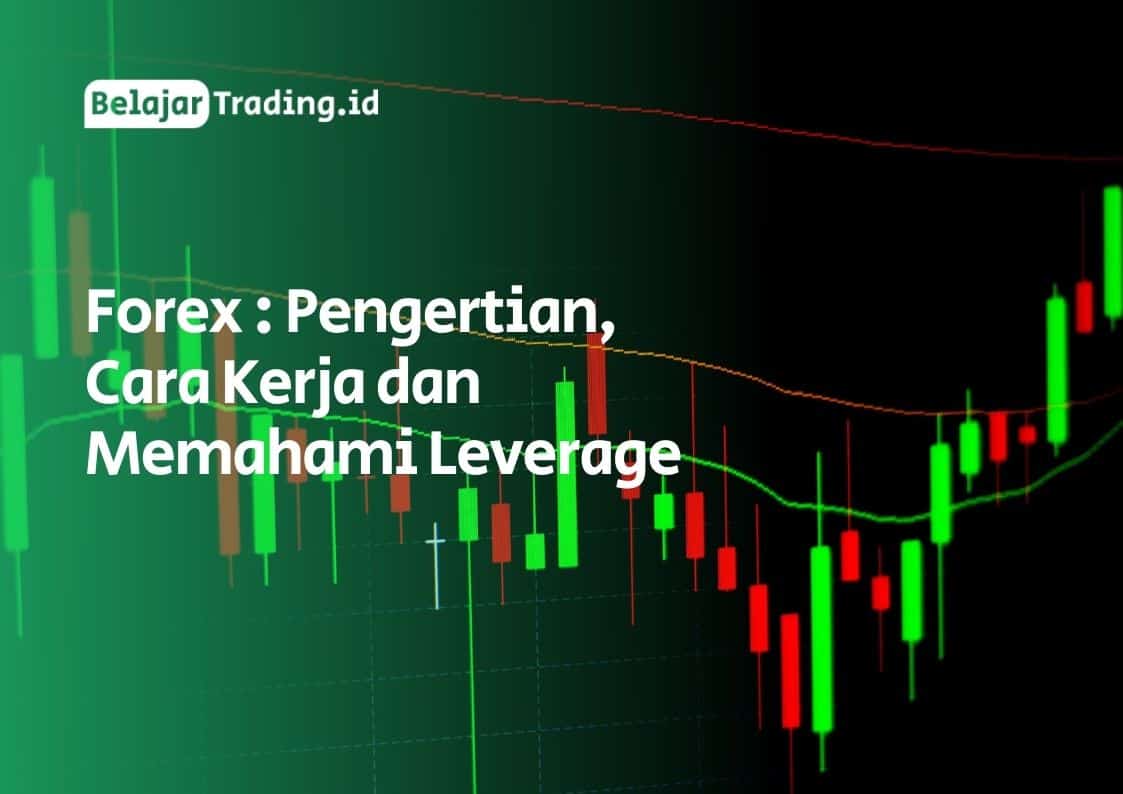 Apa Itu Forex Pengertian Dan Cara Kerjanya Reverasite